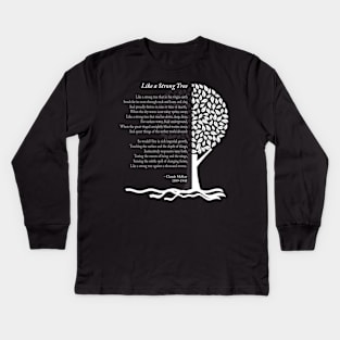 Like a Strong Tree - Poetry Design Kids Long Sleeve T-Shirt